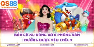 Bắn Cá Xu Vàng - 6 Phòng Săn Thưởng Được Yêu Thích